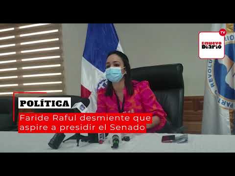 Faride Raful desmiente que aspire a presidir el Senado