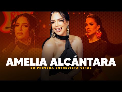 Amelia Alcantara su primera entrevista VIRAL