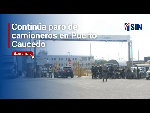 Continúa paro de camioneros en Puerto Caucedo | Noticias SIN y Mucho Más: 17/01/2025