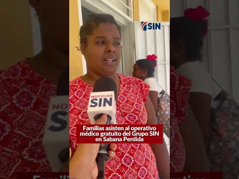 Familias asisten al operativo médico del Grupo SIN en SDN