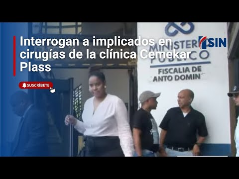 Interrogan a implicados en cirugías de Cemekar Plass | Noticias SIN: Emisión Estelar 21/02/2025