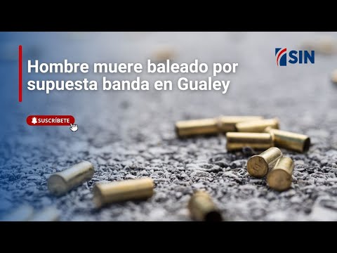 Hombre muere baleado por supuesta banda en Gualey